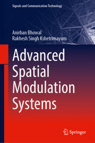 Knjiga Advanced Spatial Modulation Systems Rakhesh Singh Kshetrimayum