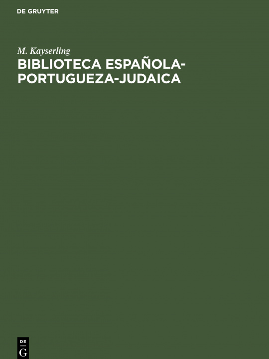 Kniha Biblioteca Espanola-Portugueza-Judaica 