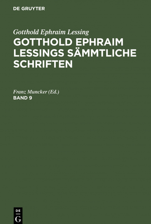 Книга Gotthold Ephraim Lessing: Gotthold Ephraim Lessings Sammtliche Schriften. Band 9 
