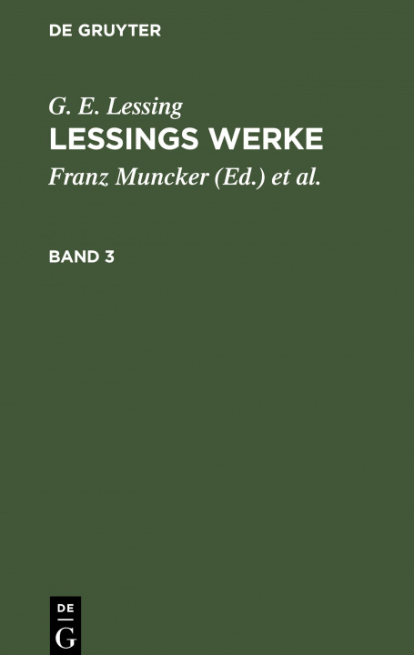 Knjiga G. E. Lessing: Lessings Werke. Band 3 No Contributor