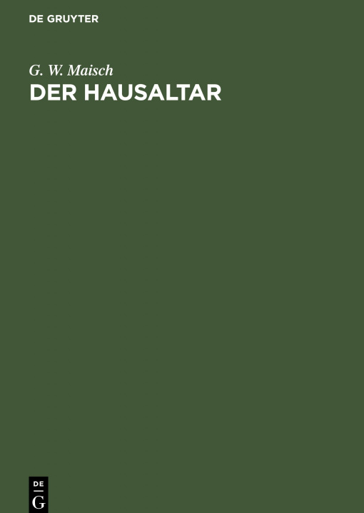 Книга Der Hausaltar G. W. Maisch