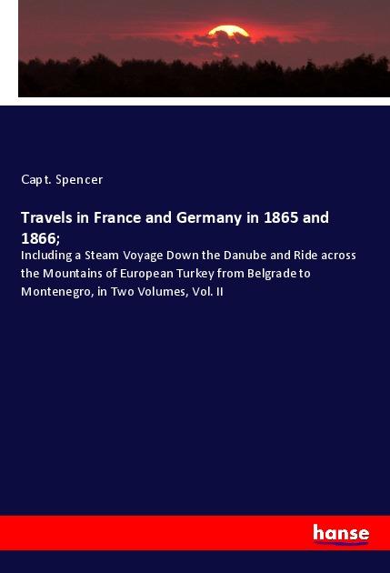 Libro Travels in France and Germany in 1865 and 1866; 