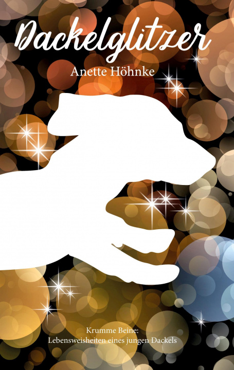Knjiga Dackelglitzer Anette Höhnke