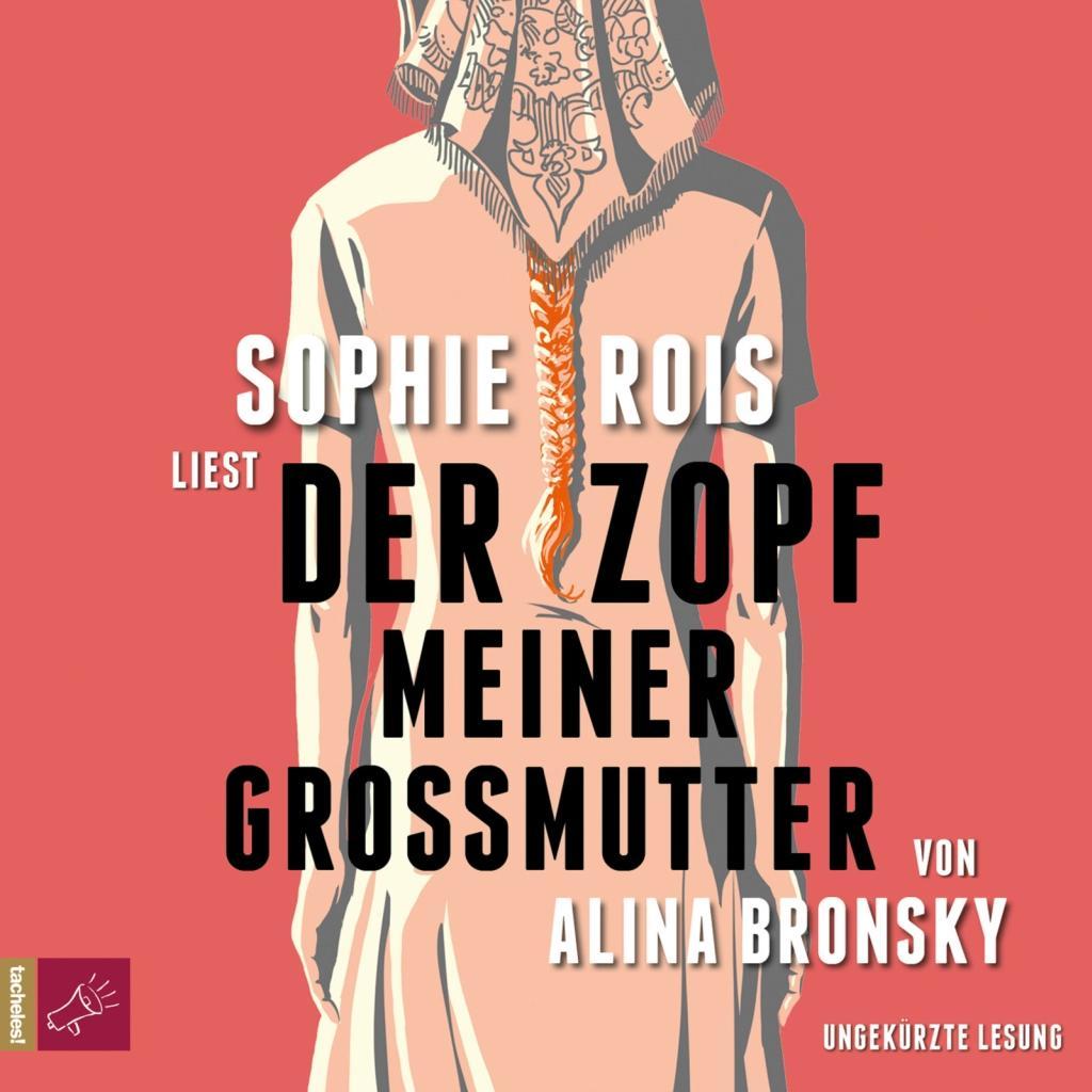 Audio Der Zopf meiner Großmutter Sophie Rois