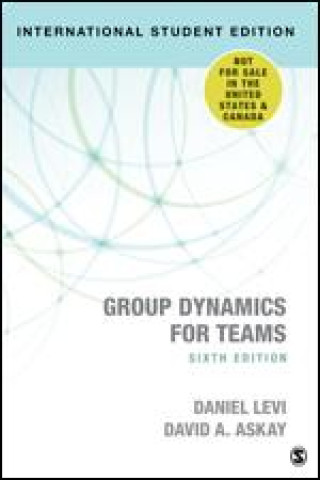 Carte Group Dynamics for Teams - International Student Edition Daniel Levi