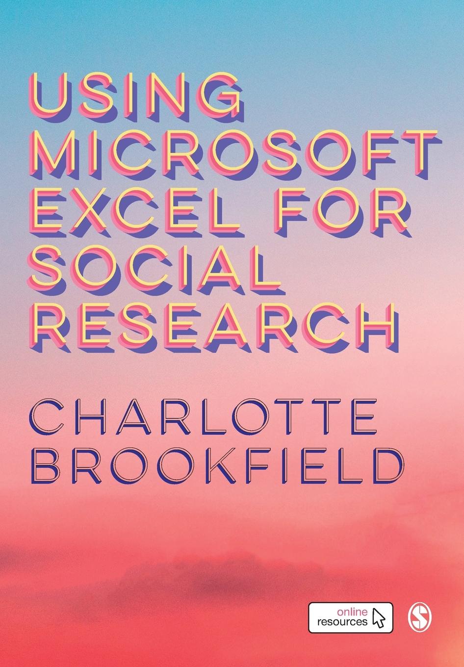 Knjiga Using Microsoft Excel for Social Research Charlotte Brookfield