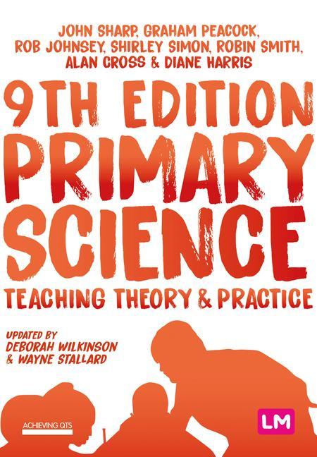 Kniha Primary Science: Teaching Theory and Practice John Sharp