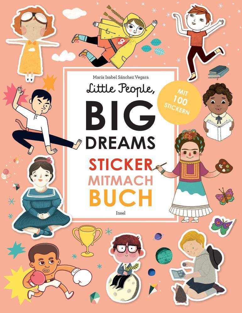 Könyv Little People, Big Dreams: Sticker-Mitmach-Buch 