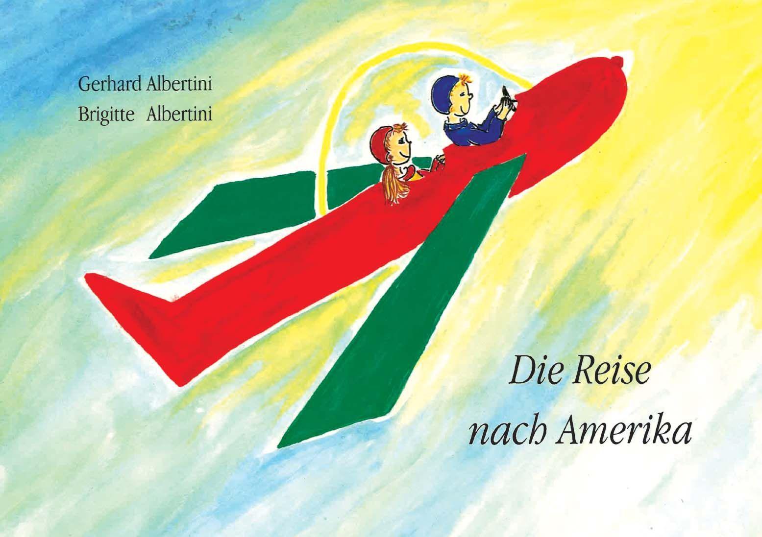 Książka Die Reise nach Amerika Brigitte Albertini