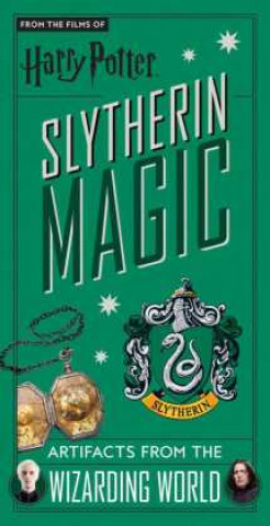 Könyv Harry Potter: Slytherin Magic : Artifacts from the Wizarding World 