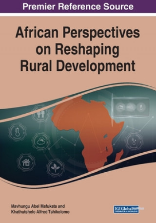 Knjiga African Perspectives on Reshaping Rural Development Khathutshelo Alfred Tshikolomo