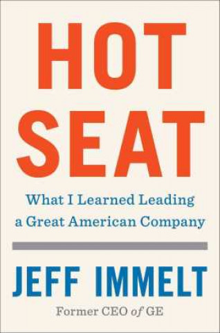 Knjiga Hot Seat Jeff Immelt
