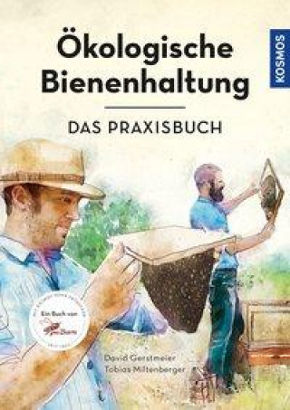 Kniha Ökologische Bienenhaltung - das Praxisbuch Tobias Miltenberger