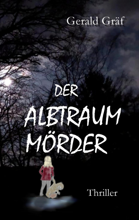 Kniha Albtraummoerder Gerald Gräf