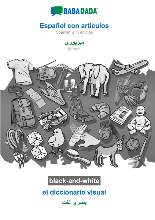 Könyv BABADADA black-and-white, Espanol con articulos - Mirpuri (in arabic script), el diccionario visual - visual dictionary (in arabic script) 