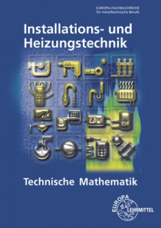 Kniha Technische Mathematik Installations- und Heizungstechnik Robert Flegel