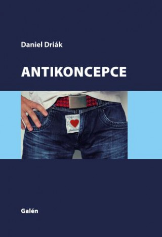 Kniha Antikoncepce Daniel Driák