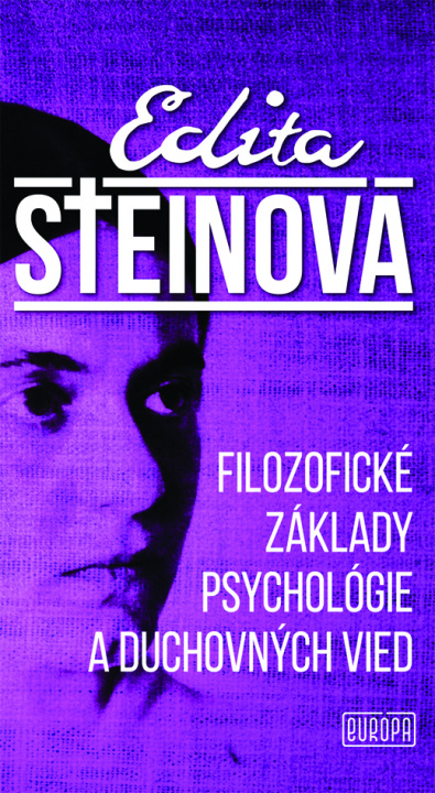 Könyv Filozofické základy psychológie a duchovných vied Edita Steinová