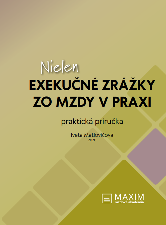 Kniha Nielen exekučné zrážky zo mzdy v praxi Iveta Matlovičová