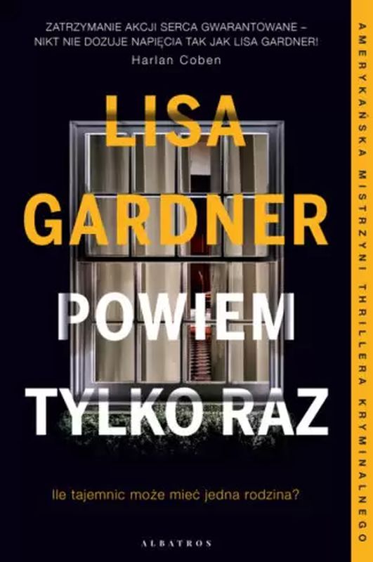 Książka Powiem tylko raz. Detektyw D.D. Warren Tom 10 Lisa Gardner