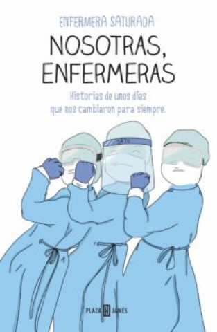 Kniha Nosotras, enfermeras ENFERMERA SATURADA