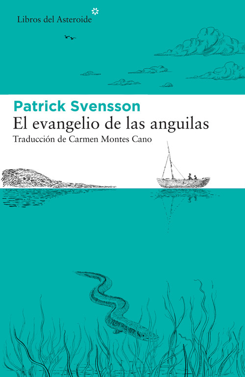 Audio El evangelio de las anguilas PATRIK SVENSSON
