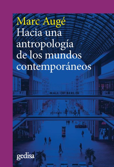 Audio Hacia una antropología de los mundos contemporáneos MARC AUGE