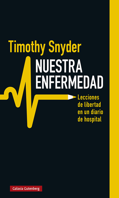 Audio Nuestra enfermedad Timothy Snyder