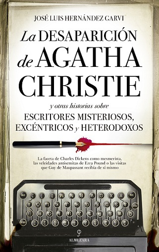 Kniha La desaparición de Agatha Christie JOSE LUIS HERNANDEZ GARVI