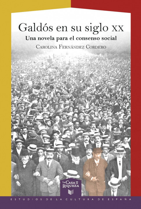 Книга Galdós en su siglo XX CAROLINA FERNANDEZ