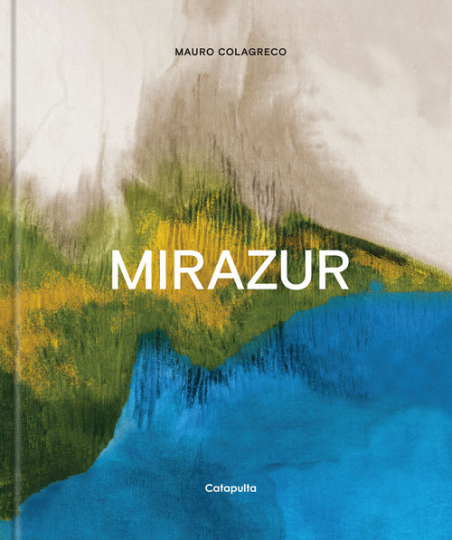 Kniha MIRAZUR (NE REDUX) MAURO COLAGRECO