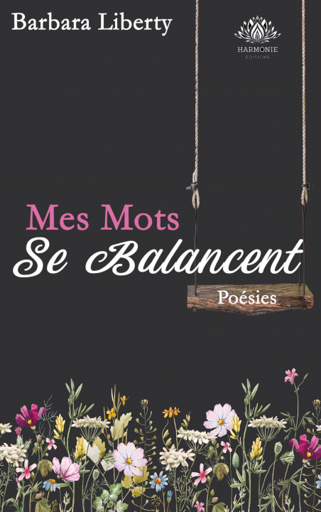 Libro Mes mots se balancent Barbara Liberty
