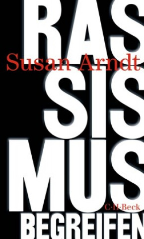 Knjiga Rassismus begreifen Susan Arndt