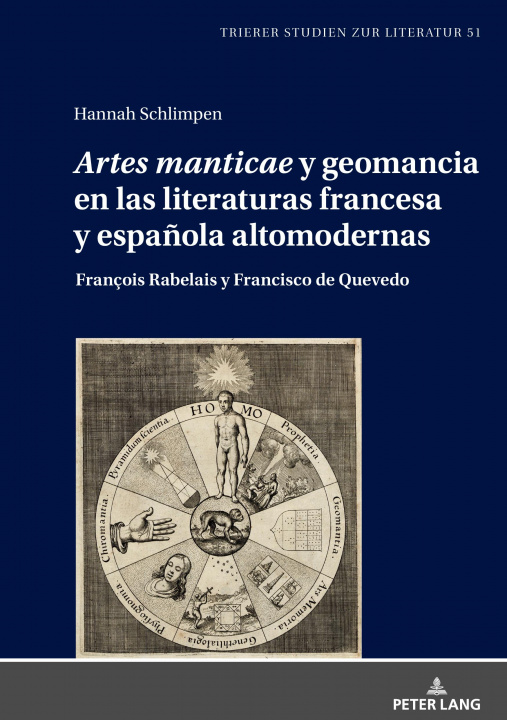 Kniha "Artes Manticae" Y Geomancia En Las Literaturas Francesa Y Espanola Altomodernas 