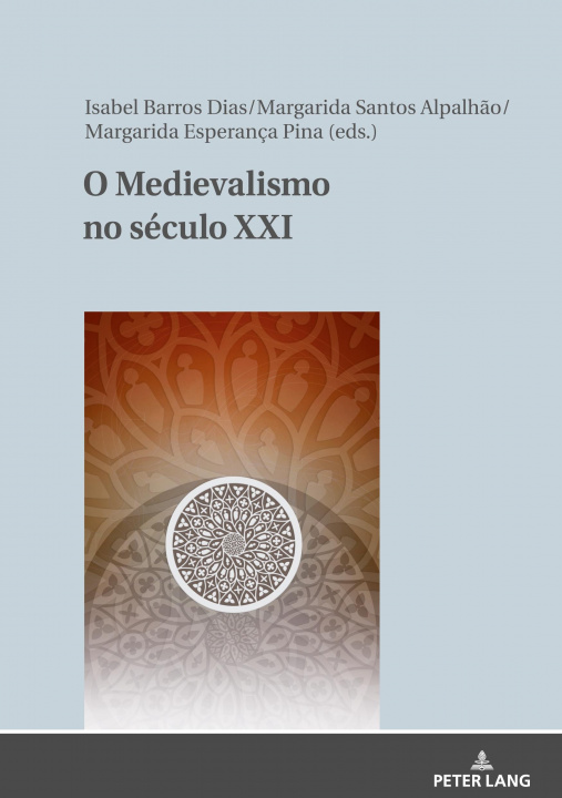 Könyv O Medievalismo No Seculo XXI 