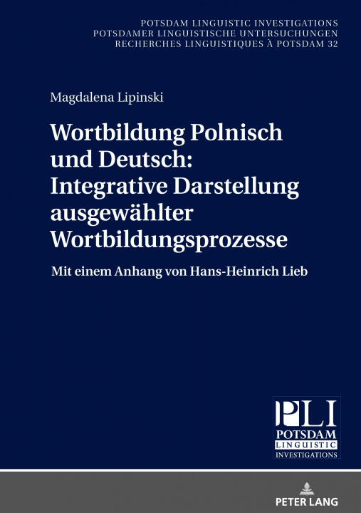 Kniha Wortbildung Polnisch Und Deutsch: Integrative Darstellung Ausgewaehlter Wortbildungsprozesse 