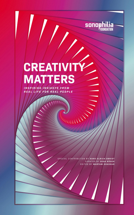 Knjiga CREATIVITY MATTERS Sonophilia Foundation