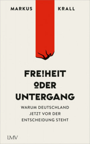 Книга Freiheit oder Untergang Markus Krall