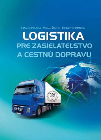 Книга Logistika pre zasielateľstvo a cestnú dopravu Iveta Kubasáková