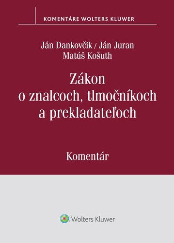 Kniha Zákon o znalcoch, tlmočníkoch a prekladateľoch Ján Dankovčik