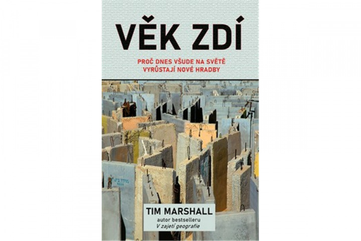 Книга Věk zdí Tim Marshall