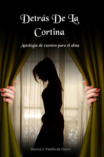 Книга Detras De La Cortina Blanca S. Padilla de Otero