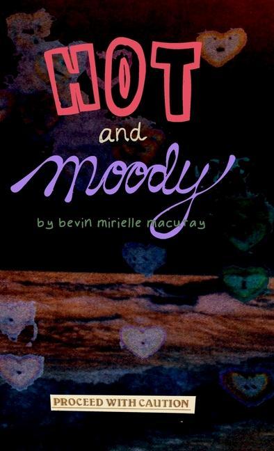 Книга Hot and Moody Bevin Mirielle Macutay