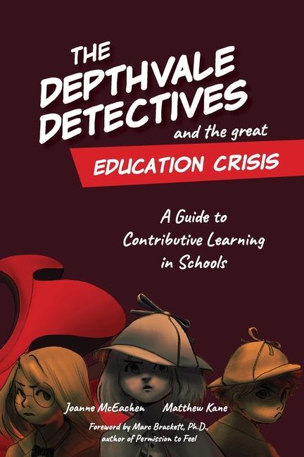 Kniha Depthvale Detectives and the Great Education Crisis Matthew Kane