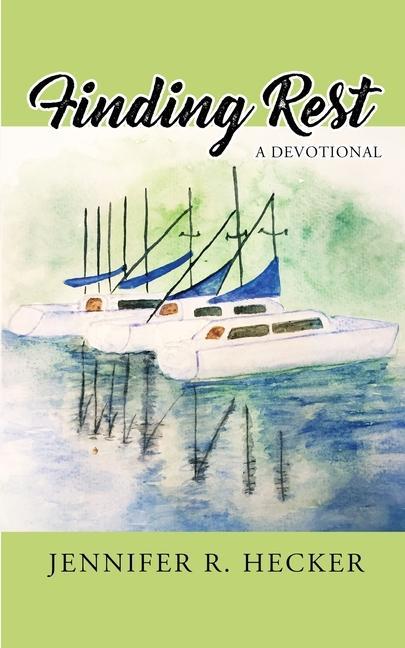 Knjiga Finding Rest Jennifer R. Hecker