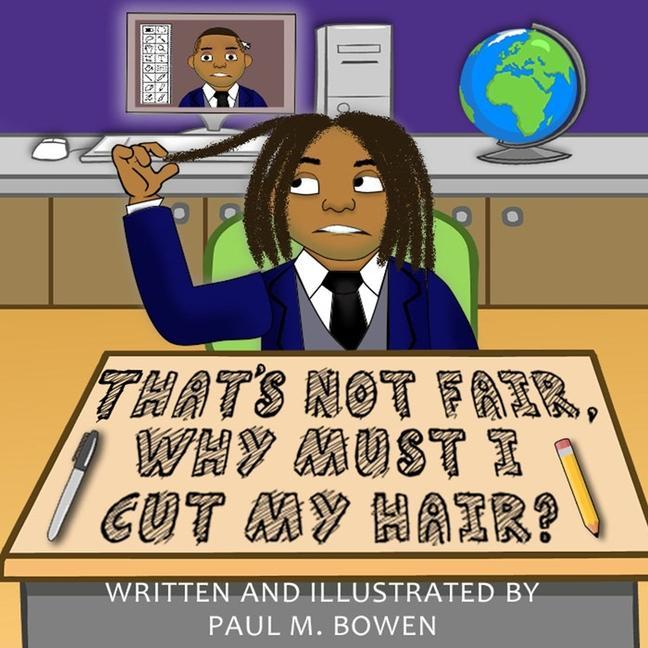 Livro That's Not Fair, Why Must I Cut My Hair? Paul M. Bowen