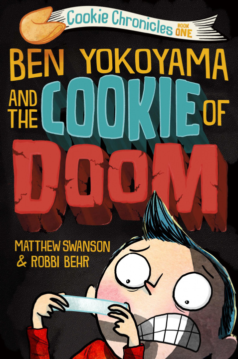 Carte Ben Yokoyama and the Cookie of Doom Robbi Behr