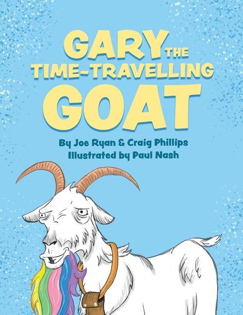 Kniha Gary the Time-Travelling Goat Craig Phillips