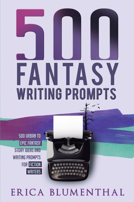 Carte 500 Fantasy Writing Prompts 