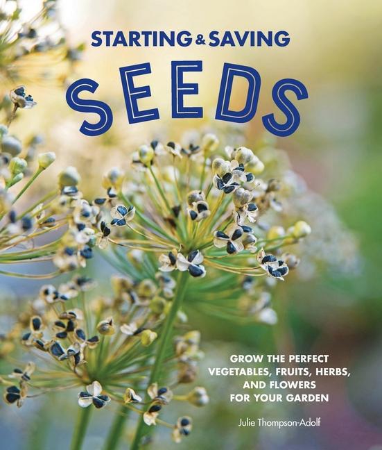 Kniha Starting & Saving Seeds 